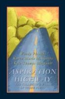 Aspiration Highway: The Collective Work of Three Poets