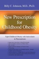 New Prescription for Childhood Obesity: Fight Childhood Obesity with Antioxidants & Phytonutrients