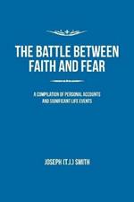 The Battle Between Faith and Fear