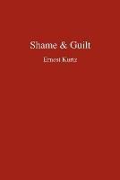 Shame & Guilt - Ernest Kurtz - cover