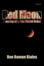 Red Moon: Looming of a New World Order