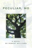 Peculiar, MO - Robert Williams - cover