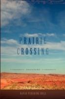 Prairie Crossing: A Novel of the West - David Pershing Hull - cover