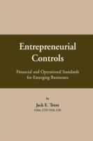 Entrepreneurial Controls: Financial and Operational Standards for Emerging Businesses