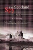 The Scotland Spy - T H Henning - cover