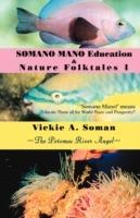 SOMANO MANO Education & Nature Folktales 1: The Potomac River Angel