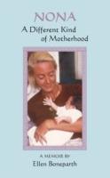 Nona: A Different Kind of Motherhood - Ellen Boneparth - cover