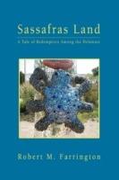 Sassafras Land: A Tale of Redemption Among the Delaware