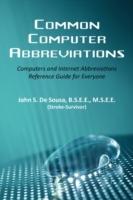 Common Computer Abbreviations: Computers and Internet Abbreviations Reference Guide for Everyone - B S E E M S E E Desousa - cover