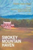 Smokey Mountain Haven