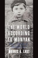 The World According to Monyak: Facts, Fiction & Outright Lies