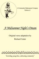 A Community Shakespeare Company Edition of A MIDSUMMER NIGHT'S DREAM - Richard R Carter - cover