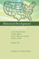 Historical Development of Capitalism in the United States and Its Affects on the American Family: 1920 to 1960: Volume Two