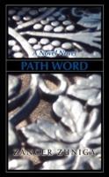 Path Word: A Novel Novel