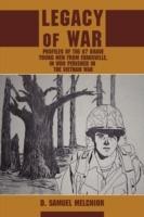 Legacy of War: Profiles of the 67 brave young men from Evansville, IN who perished in the Vietnam War - D Samuel Melchior - cover