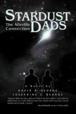 Stardust Dads: The Afterlife Connection