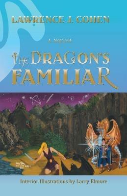 The Dragon's Familiar - Lawrence J Cohen - cover