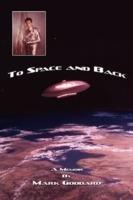 To Space and Back: A Memoir - Mark Goddard - cover