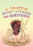 My Amazing Short Stories and Questions