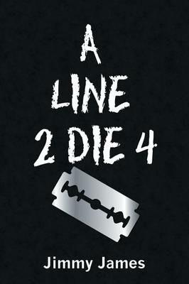 A Line 2 Die 4 - Jimmy James - cover