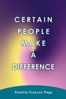 Certain People Make a Difference
