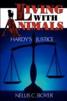 Living with Animals: Hardy's Justice