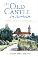 The Old Castle in Austria: Sins of the Fathers