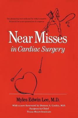 Near Misses in Cardiac Surgery - Myles Edwin Lee - cover