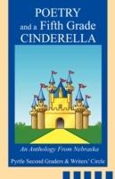 Poetry and a Fifth Grade Cinderella: An Anthology From Nebraska