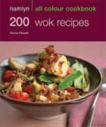 200 Wok Recipes: Hamlyn All Colour Cookbook