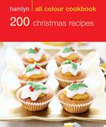 Hamlyn All Colour Cookery: 200 Christmas Recipes