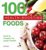 100 Health-Boosting Foods