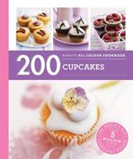 Hamlyn All Colour Cookery: 200 Cupcakes: Hamlyn All Colour Cookbook