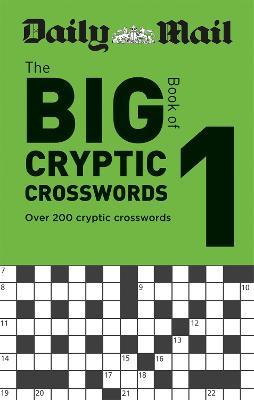 Daily Mail Big Book of Cryptic Crosswords Volume 1 - Daily Mail - cover