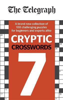 The Telegraph Cryptic Crosswords 7 - Telegraph Media Group Ltd - cover