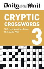 Daily Mail Cryptic Volume 3: 100 new puzzles from the Daily Mail