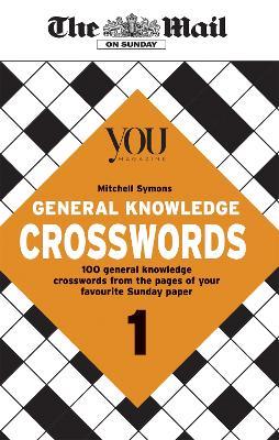 Mail on Sunday General Knowledge Crosswords 1 - The Mail On Sunday,Mitchell Symons - cover