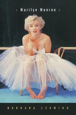 Marilyn Monroe: A Biography - Barbara Leaming - cover