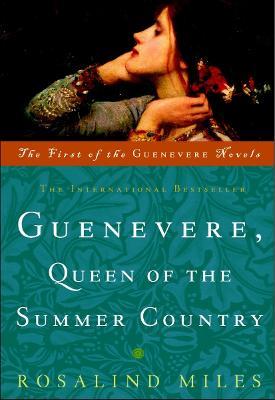 Guenevere, Queen of the Summer Country: A Novel - Rosalind Miles - cover