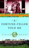A Fortune-Teller Told Me: Earthbound Travels in the Far East - Tiziano Terzani - cover