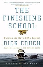 The Finishing School: Earning the Navy SEAL Trident