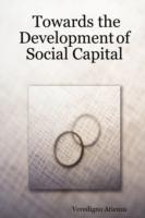 Towards the Development of Social Capital