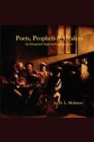 Poets, Prophets, Healers - an Integrated Approach to Literature - D. L. McIntyre - cover