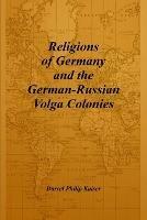 Religions of Germany and the German-Russian Volga Colonies