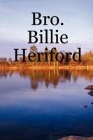 Bro. Billie Heriford - James Heriford - cover