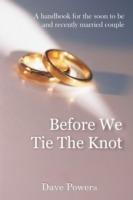 Before We Tie The Knot - Dave Powers - cover