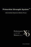 Primordial Strength System: Intermediate Explosive Power