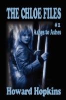 The Chloe Files #1: Ashes to Ashes