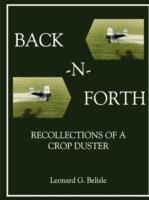 BACK-N-FORTH: Recollections of a Crop Duster (B&W Paperback)