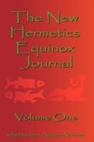 The New Hermetics Equinox Journal Volume One - Jason Augustus Newcomb - cover